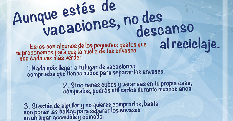 La Plataforma Envase y Sociedad promueve la campaña ‘En vacaciones, no des descanso al reciclaje’  